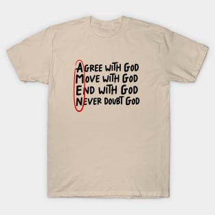 AMEN Christian Shirt | Agree Move End Never Doubt God Design T-Shirt